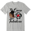 This Queen Makes 50 Look Fabulous, 50th Birthday Gift For Women, Birthday Party Shirts, Birthday Shirts for Women, 50th Birthday Shirt