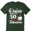 This Queen Makes 50 Look Fabulous 50th Birthday Shirt,50th Birthday Shirt Fifty and Fabulous Shirt 50 Birthday Shirt 50 and Fabulous Birthday Shirts for Women Birthday Crew Shirts Custom Shirt