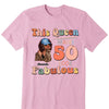 Personalized This Queen Makes 50 Look Fabulous Shirt, Leopard Birthday Queen Shirt, Birthday Gift For Women Girls