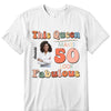 This Queen makes 50 look Fabulous 50th Birthday T-Shirt, 50 & Fabulous Birthday Shirt,Hello 50 Shirt,50th Birthday Shirt,Birthday Queen Shirt