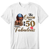 This Queen makes 50 look Fabulous 50th Birthday T-Shirt, Personalized A Queen Was Born Birthday Women, Birthday T Shirts, Custom Name Custom Date Birthday Shirt