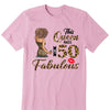 This Queen makes 50 look Fabulous 50th Birthday T-Shirt, Personalized A Queen Was Born Birthday Women, Birthday T Shirts, Custom Name Custom Date Birthday Shirt
