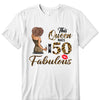 This Queen makes 50 look Fabulous 50th Birthday T-Shirt, Personalized A Queen Was Born Birthday Women, Birthday T Shirts, Custom Name Custom Date Birthday Shirt
