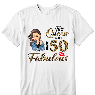 This Queen makes 50 look Fabulous 50th Birthday T-Shirt, Personalized A Queen Was Born Birthday Women, Birthday T Shirts, Custom Name Custom Date Birthday Shirt