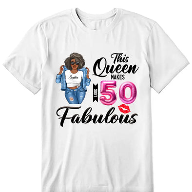 This Queen makes 50 look Fabulous 50th Birthday T-Shirt, Personalized A Queen Was Born Birthday Women, Birthday T Shirts, Custom Name Custom Date Birthday Shirt