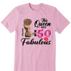 This Queen makes 50 look Fabulous 50th Birthday T-Shirt, Personalized A Queen Was Born Birthday Women, Birthday T Shirts, Custom Name Custom Date Birthday Shirt