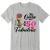 This Queen makes 50 look Fabulous 50th Birthday T-Shirt, Personalized A Queen Was Born Birthday Women, Birthday T Shirts, Custom Name Custom Date Birthday Shirt