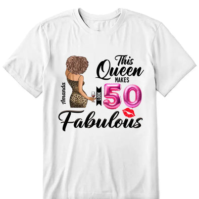This Queen makes 50 look Fabulous 50th Birthday T-Shirt, Personalized A Queen Was Born Birthday Women, Birthday T Shirts, Custom Name Custom Date Birthday Shirt