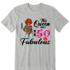 This Queen makes 50 look Fabulous 50th Birthday T-Shirt, Personalized A Queen Was Born Birthday Women, Birthday T Shirts, Custom Name Custom Date Birthday Shirt