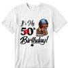 Personalized It's My Birthday Shirt, Birthday Party 50th Shirt, ,Its My Birthday Shirt,Queen Birthday,Birthday girl Shirt