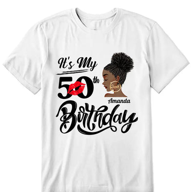 Customized It's My Birthday Shirt, Birthday Party 50th Shirt, ,Its My Birthday Shirt,Queen Birthday,Birthday girl Shirt