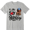 Personalized It's My Birthday Shirt, Birthday Party 50th Shirt, ,Its My Birthday Shirt,Queen Birthday, Birthday girl Shirt