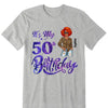 Customized It's My Birthday Shirt, Birthday Party 50th Shirt, ,Its My Birthday Shirt,Queen Birthday,Birthday girl Shirt