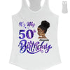 Personalized It's My Birthday Shirt, Birthday Party 50th Shirt, ,Its My Birthday Shirt,Queen Birthday,Birthday girl Shirt