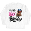 Personalized It's My Birthday Shirt, Birthday Party 50th Shirt, ,Its My Birthday Shirt,Queen Birthday,Birthday girl Shirt