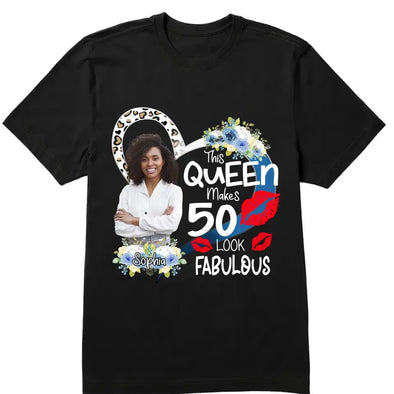 This Queen Makes 50 Look Fabulous 50th Birthday Shirt,Turning 50,50th Birthday Party, Custom Photo