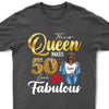 This Queen Makes 50 Look Fabulous 50th Birthday Shirt,50th Birthday Shirt Fifty and Fabulous Shirt 50 Birthday Shirt 50 and Fabulous Birthday Shirts for Women Birthday Crew Shirts Custom Shirt