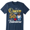 This Queen Makes 50 Look Fabulous 50th Birthday Shirt,50th Birthday Shirt Fifty and Fabulous Shirt 50 Birthday Shirt 50 and Fabulous Birthday Shirts for Women Birthday Crew Shirts Custom Shirt
