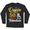 This Queen Makes 50 Look Fabulous 50th Birthday Shirt,50th Birthday Shirt Fifty and Fabulous Shirt 50 Birthday Shirt 50 and Fabulous Birthday Shirts for Women Birthday Crew Shirts Custom Shirt