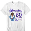 Stepping Into My 50th Birthday Like A Diva, Custom Birthday Shirts, Turning 50 Shirt