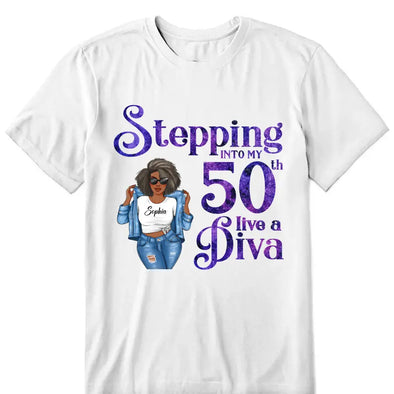 Stepping Into My 50th Birthday Like A Diva, Custom Birthday Shirts, Turning 50 Shirt