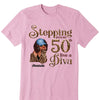 Stepping Into My 50th Birthday Like A Diva, Custom Birthday Shirts, Turning 50 Shirt