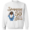 Stepping Into My 50th Birthday Like A Diva, Custom Birthday Shirts, Gifts For Women Turning 50