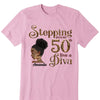 Stepping Into My 50th Birthday Like A Diva, Custom Birthday Shirts, Gifts For Women Turning 50
