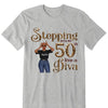 Stepping Into My 50th Birthday Like A Diva, Custom Birthday Shirts, Gifts For Women Turning 50
