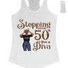 Stepping Into My 50th Birthday Like A Diva, Custom Birthday Shirts, Gifts For Women Turning 50