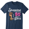 Stepping Into My 50th Birthday Like A Diva, Custom Birthday Shirts, Turning 50 Shirt, 50th Birthday Shirts For Her