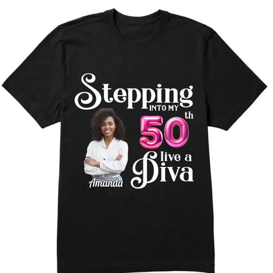 Stepping Into My 50th Birthday Like A Diva, Custom Birthday Shirts, Turning 50 Shirt, 50th Birthday Shirts For Her, Custom Photo