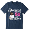 Stepping Into My 50th Birthday Like A Diva, Custom Birthday Shirts, Turning 50 Shirt, 50th Birthday Shirts For Her, Custom Photo