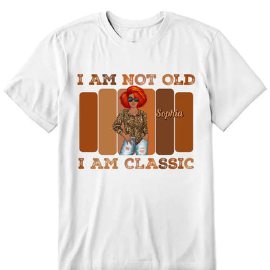 Personalized I'm not Old I'm A Classic Birthday Shirt, Custom Birthday Shirt For Women, 50 Years Old Birthday Shirt, Personalized Birthday Gift
