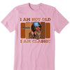 Personalized I'm not Old I'm A Classic Birthday Shirt, Custom Birthday Shirt For Women, 50 Years Old Birthday Shirt, Personalized Birthday Gift