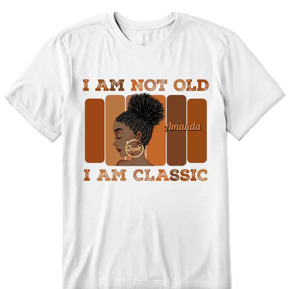 Personalized I'm not Old I'm A Classic Birthday Shirt, Custom Birthday Shirt For Women, 50 Years Old Birthday Shirt, Personalized Birthday Gift