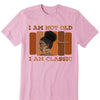 Personalized I'm not Old I'm A Classic Birthday Shirt, Custom Birthday Shirt For Women, 50 Years Old Birthday Shirt, Personalized Birthday Gift