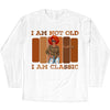 Personalized I'm not Old I'm A Classic Birthday Shirt, Custom Birthday Shirt For Women, 50 Years Old Birthday Shirt, Personalized Birthday Gift