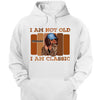 Personalized I'm not Old I'm A Classic Birthday Shirt, Custom Birthday Shirt For Women, 50 Years Old Birthday Shirt, Personalized Birthday Gift