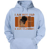 Personalized I'm not Old I'm A Classic Birthday Shirt, Custom Birthday Shirt For Women, 50 Years Old Birthday Shirt, Personalized Birthday Gift