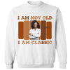 Personalized I Am not Old I Am A Classic Birthday Shirt, Custom Birthday Shirt For Women, 50 Years Old Birthday Shirt, Personalized Birthday Gift