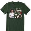 Custom Fuck I am 50th Shirt, Fuck She is 50 T Shirt, Birthday Squad Tshirt, Girls Bday T Shirt, Birthday Bitch Tee, 50th Birthday Gift Women