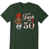 Custom Fuck I am 50th Shirt, Fuck She is 50 T Shirt, Birthday Squad Tshirt, Girls Bday T Shirt, Birthday Bitch Tee, 50th Birthday Gift Women