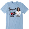 Blessed by god for 50 years shirt, 50th Birthday shirt, Blessed by God Shirt, Blessed Birthday Shirt, 50th Birthday Gift Women