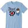 Blessed by god for 50 years shirt, 50th Birthday shirt, Blessed by God Shirt, Blessed Birthday Shirt, 50th Birthday Gift Women
