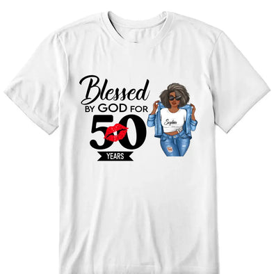 Blessed by god for 50 years shirt, 50th Birthday shirt, Blessed by God Shirt, Blessed Birthday Shirt, 50th Birthday Gift Women