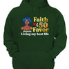 Personalized Birthday Gift, Faith and Favor Living My Best Life Shirt, Birthday Queen Party Gift, 50th Birthday shirt, 50th Birthday Gift Women, 50 Years Old Birthday Shirt