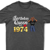 Custom Birthday Shirts, 1974 Shirt, 50th Birthday Shirts, Birthday Queen Est 1974 T-Shirt, Birth Since Shirt