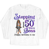 Stepping into my 50th Birthday Like A Boss Shirt, Glitter Bling Birthday Shirt, Women 50th Birthday Shirt, Birthday Boss Shirt