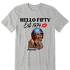 Vintage Customized Hello Fitty Shirt, Custom Birthday Shirt, Stepping Into 50 Like A Boss, 50th Birthday Shirt Ideas, 50th Birthday Shirts, 50th Birthday Shirt Ideas For Her